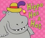 Hippo Has a Hat - paperback