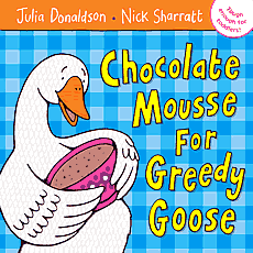 Chocolate Mousse for Greedy Goose - paperback