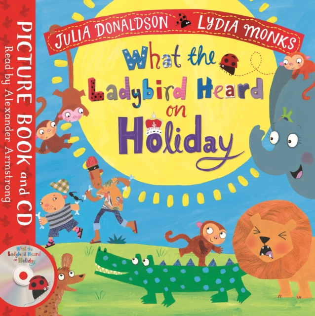 What the Ladybird Heard on Holiday - paperback and CD