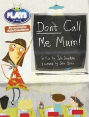 Don't Call Me Mum