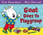 Goat Goes to Playgroup - all formats