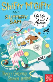 Shifty McGifty and Slippery Sam: Up, Up and Away! Chapter Book