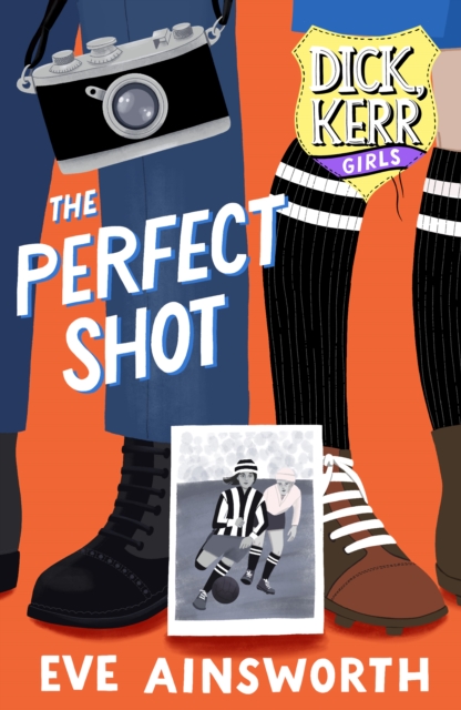 The Perfect Shot: Dick Kerr Girls 2
