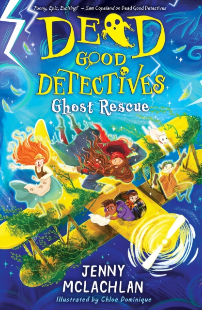 Ghost Rescue: Dead Good Detectives book 2
