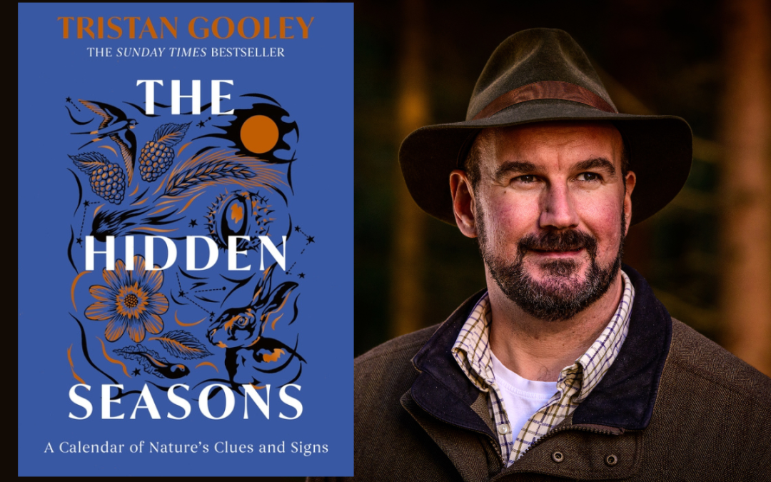 An Evening with TRISTAN GOOLEY introducing THE HIDDEN SEASONS