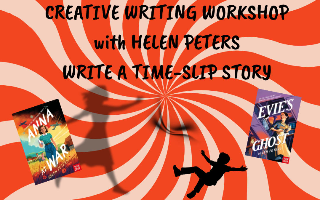 Writing Timeslip Stories with HELEN PETERS