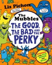 The Mubbles - The Good, The Bad and The Perky