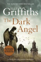 The Dark Angel: The Dr Ruth Galloway Mysteries 10