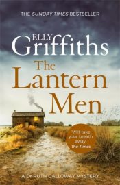 The Lantern Men : The Dr Ruth Galloway Mysteries 12