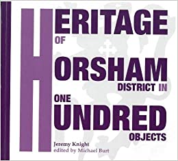Heritage of Horsham District in 100 Objects