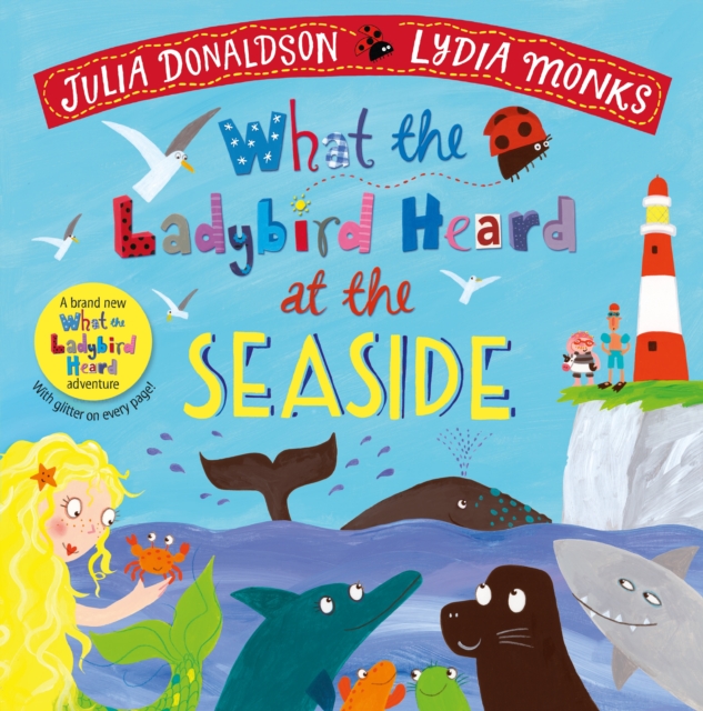 What the Ladybird Heard at the Seaside - all formats
